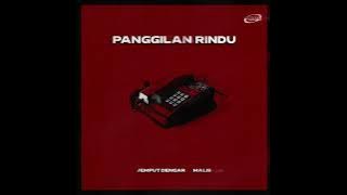 Panggilan Rindu - Jemput Dengar feat. Malis
