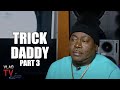 Trick Daddy: If Someone Got Shot in My Car, They&#39;re a Victim of My Beef (Part 3)