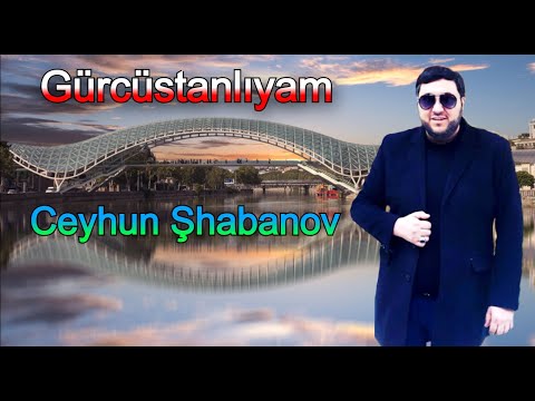 Ceyhun Şhabanov - Gürcüstanlıyam (Official Audio)