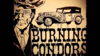 Burning Condors - Last Train Home
