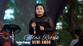 GELAS RETAK Dewi Amor ft RINDU ORDER BIGBAND