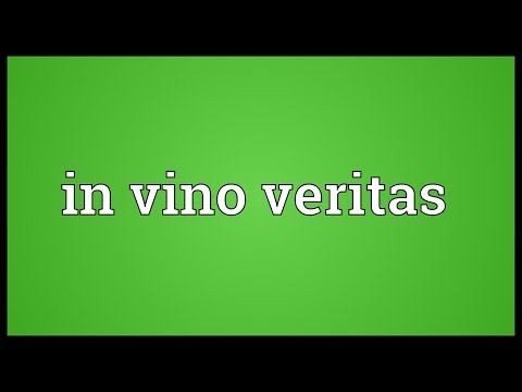 In vino veritas Meaning