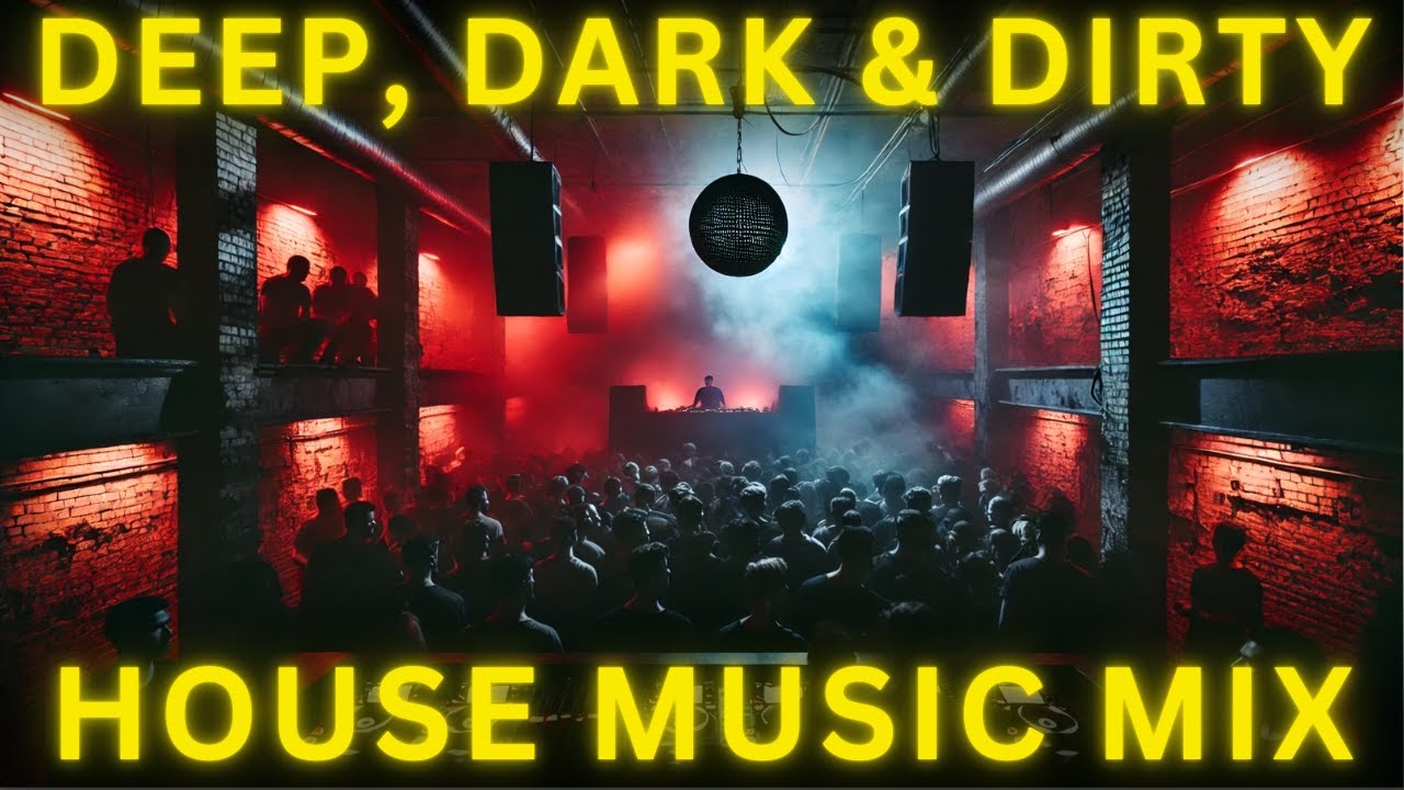 Deep, Dark & Dirty House Music Live Set – Brooklyn Underground Dance ...