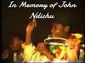 Bye Bye cucu in memory of John Ndichu 1957 - 1997