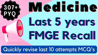 MEDICINE Last 5 Year Questions/ MEDICINE Full PYQ Recall/ Quickly revise last 5 year MCQ's