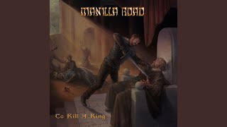Manilla Road - To Kill a King