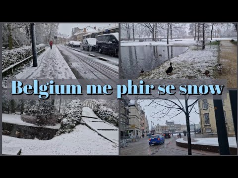 Belgium me phir se snow || Again snow in Belgium || beautiful view || beautiful weather || snowfall