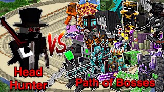 Minecraft |Mobs Battle| Head Hunter (The Head Hunter Mod)VS Path of Bosses