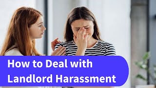 Landlord Harassment Exposed: Protect Yourself Now!