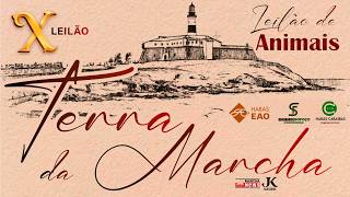 DÉCIMO LEILÃO TERRA DA MARCHA - LEILÃO DE ANIMAIS