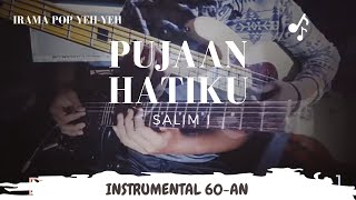 Pujaan Hatiku ( Instrumental 60an ) - Salim I