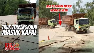 Truk Terbengkalai Masuk Kapal Menuju Pulau Jawa Kuli Tambang