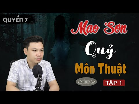 Video [Quyển 7] Mao Sơn Quỷ Môn Thuật - Truyện Ma Có Thật... - youtube