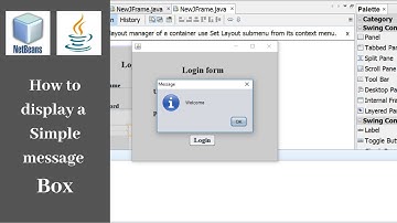 How to display a simple message box in netbeans IDE.