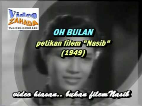 P.Ramlee - "Oh Bulan" lagu petikan filem "Nasib" (1949 