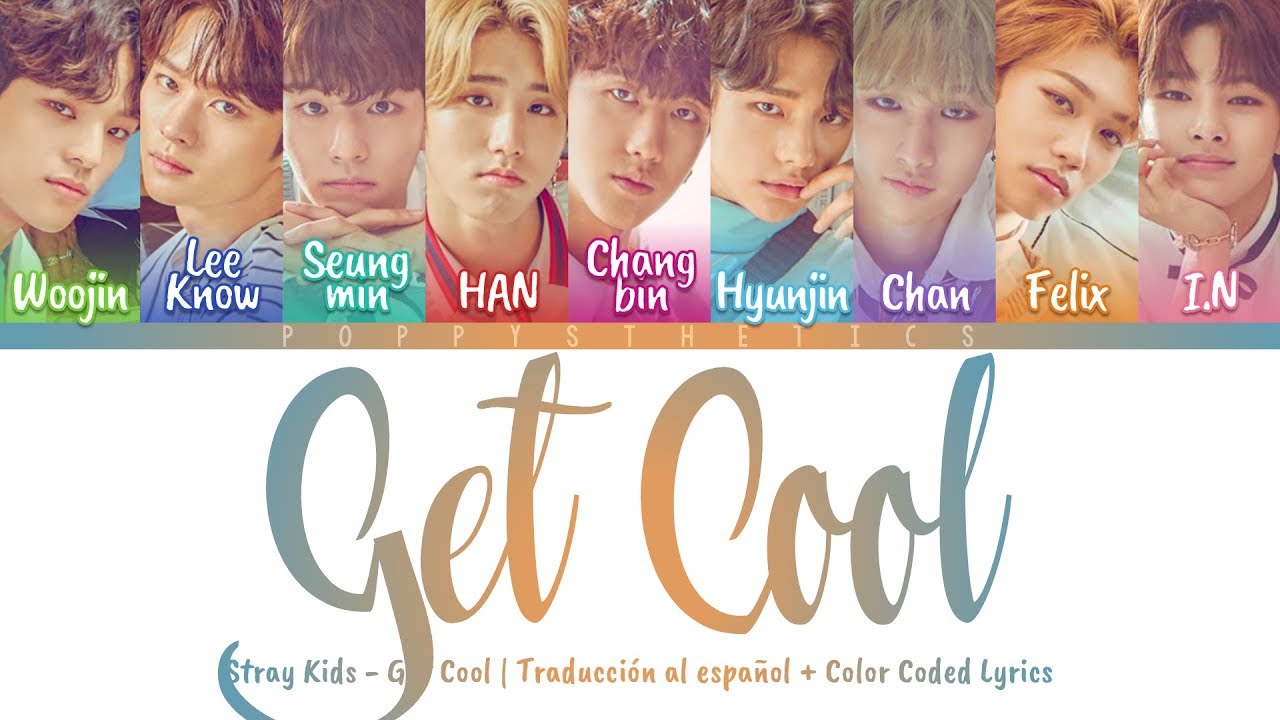 Stray Kids - Get Cool (Tradução) 