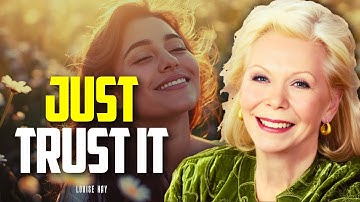 Louise Hay - What Trusting the Universe Really Means – Surrender, Flow, and Inner Peace