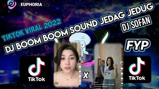 Dj Boom Boom Sound Jedag Jedug Viral Tiktok Terbaru 2022 dj komang ft dj sofan