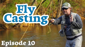 FLY CASTING - The Roll Cast + It