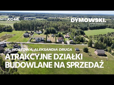Wideo: Aleksandria Druga, ul. Mostowa | Działki budowlane