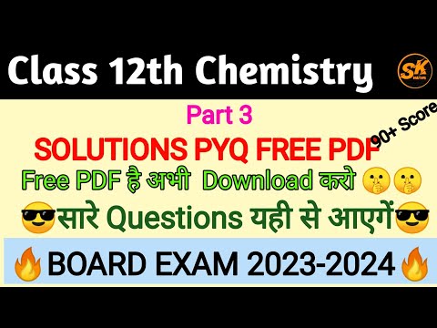 Class 12 Chemistry Chapter 1 topic 3 PYQ PDF | 2023-2024 | Chemistry | Solution PYQ PDF for Class 12