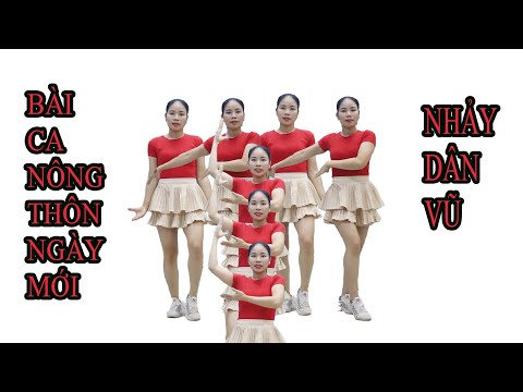 Hướng Dẫn Nhảy Dân Vũ Bài Ca Nông Thôn Ngày Mới Hướng Dẫn Nhảy Dân Vũ Bài Ca Nông Thôn Ngày Mới