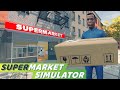 РАБОТА КИПИТ ➤ Supermarket Simulator #10