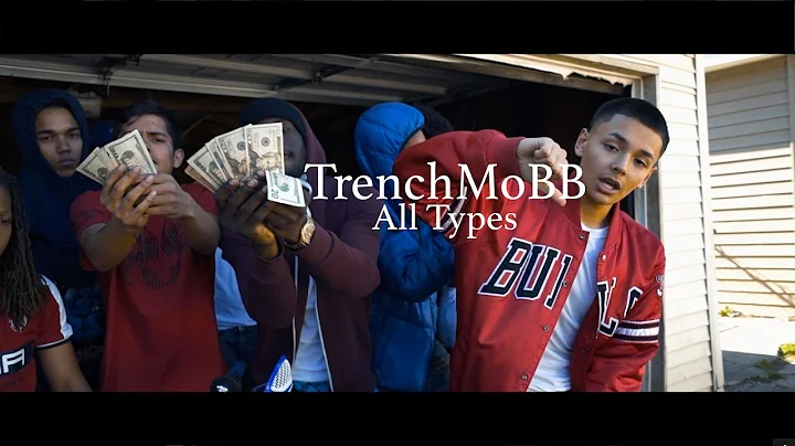 TrenchMoBB - All Types (Official Video)