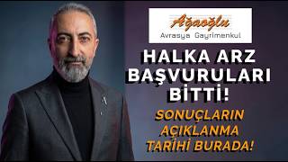 Halka Arz Başvuruları Bitti Sonuç Açıklanma Tarihi Belli Oldu