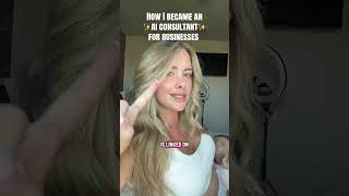 How to become and ai consultant for businesses ($250/hr on average)