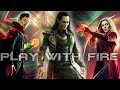 Play With Fire || MARVEL || Loki Doctor Strange Scarlet Witch