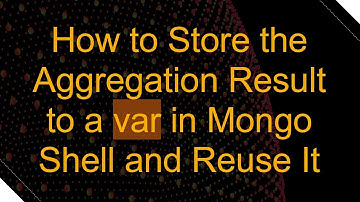 How to Store the Aggregation Result to a var in Mongo Shell and Reuse It