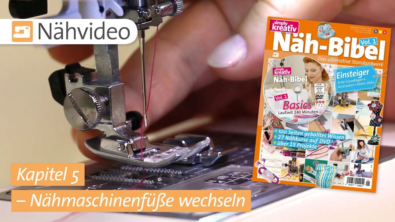 Nähvideo: Nähmaschinenfüße wechseln – Kapitel 5 (Näh-Bibel Vol. 1)