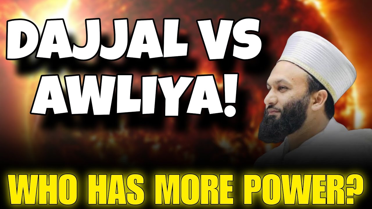 Dajjal Vs Awliya!- Who Has More Power? Shaykh Saqib Iqbal