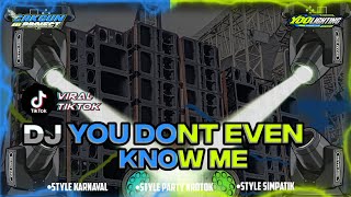 DJ YOU DON'T EVEN KNOW ME FREE FLM?||STYLE KARNAVALAN||SIMPATIK STYLE||YOO LIGHTING X CAKGUN PROJECT