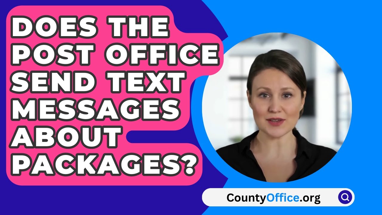 Does The Post Office Send Text Messages About Packages? - CountyOffice.org