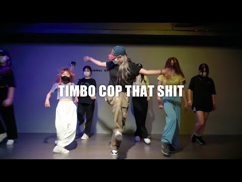 TIMBO COP <strong>THAT</strong> SHIT - Timbaland &amp;<strong>amp</strong>; Magoo / DANBEE Choreography / GirlsHiphop / OGDANCE