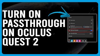 How To Turn On Passthrough On Oculus Quest 2 (How To Enable Passthrough On Oculus Quest 2)