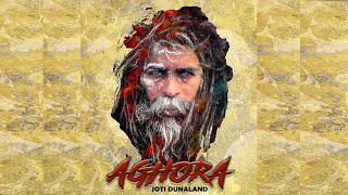 Aghora || Joti Dunaland || Arjun #aghora #aghori