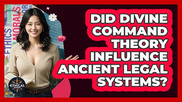 Did Divine Command Theory Influence Ancient Legal Systems? - The Ethical Compass
