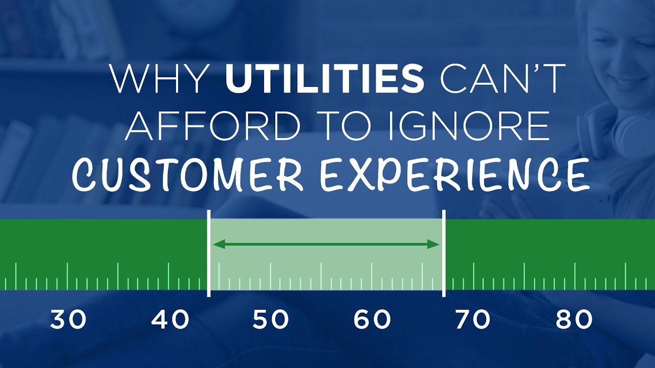 Why utilities can’t afford to ignore customer experience