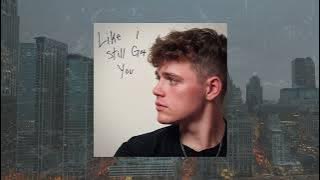 Like I Still Got You (Official Audio) - Will Cullen