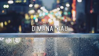 Closehead - Dimana kau | JB Project  Cover ( Lirik )