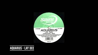 Aquarius - Lay Dee (Original Mix)