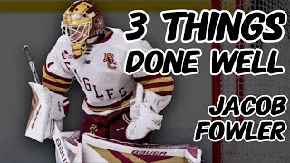 3 Things Done Well: Jacob Fowler