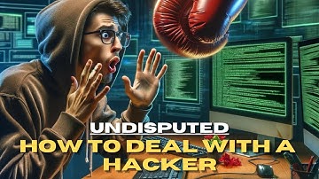 Undisputed: How To Deal With A Hacker