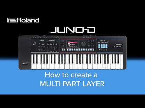 Roland JUNO-D - How to create a MULTI PART LAYER