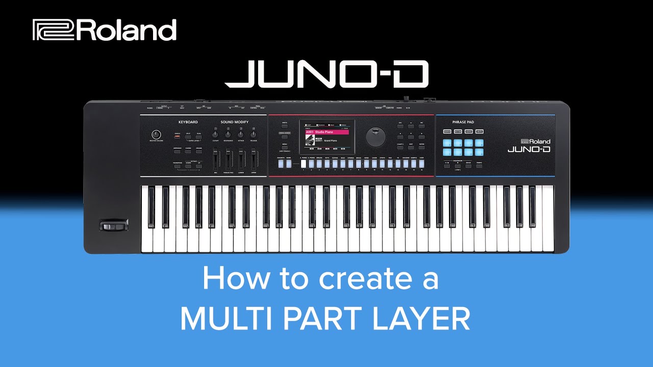 Roland JUNO-D - How to create a MULTI PART LAYER