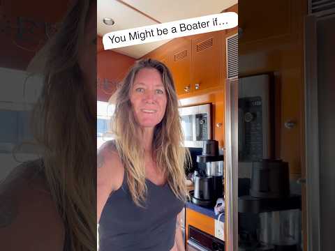 You Might be a Boater IF…#1