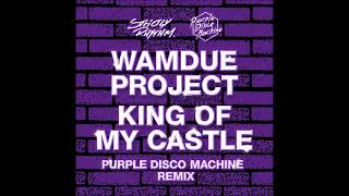 Wamdue Project - King Of My Castle (Purple Disco Machine Remix) Resimi